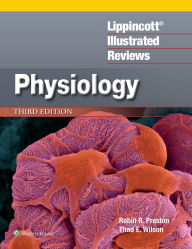 Title: Lippincott® Illustrated Reviews: Physiology, Author: Robin R. Preston PhD