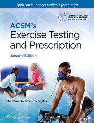 Title: ACSM's Exercise Testing and Prescription, Author: Madeline Paternostro Bayles