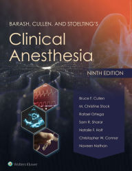 Title: Barash, Cullen, and Stoelting's Clinical Anesthesia: eBook without Multimedia, Author: Bruce F. Cullen