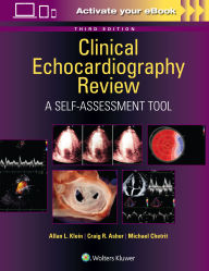 Title: Clinical Echocardiography Review: A Self-Assessment Tool: Print + eBook with Multimedia, Author: Allan L. Klein MD