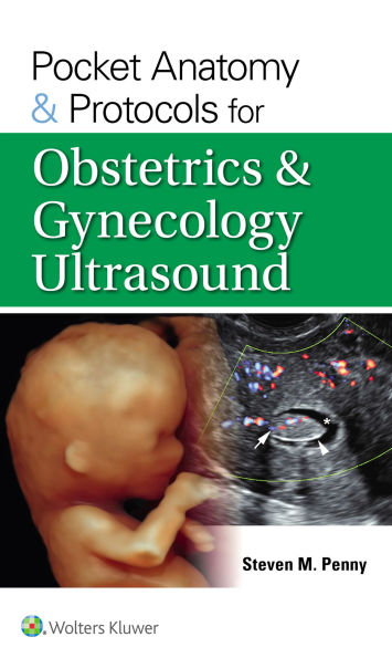 Pocket Anatomy & Protocols for Obstetrics Gynecology Ultrasound