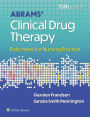 Abrams' Clinical Drug Therapy: Rationales for Nursing Practice
