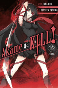Title: Akame ga KILL!, Vol. 15, Author: Takahiro