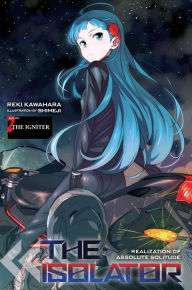 Title: The Isolator, Vol. 2 (light novel): The Igniter, Author: Reki Kawahara