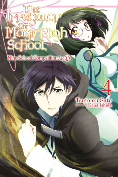 The Irregular at Magic High School, Vol. 4 (light novel): Nine School Competition Arc, Part II