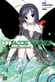 Title: Accel World, Vol. 4 (light novel): Flight Toward a Blue Sky, Author: Reki Kawahara