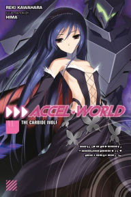 Title: Accel World, Vol. 11 (light novel): The Carbide Wolf, Author: Reki Kawahara