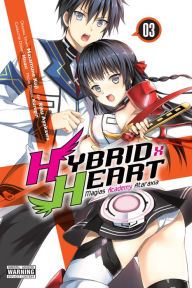 Title: Hybrid x Heart Magias Academy Ataraxia, Vol. 3 (manga), Author: Masamune Kuji