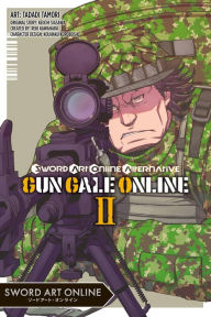Title: Sword Art Online Alternative Gun Gale Online, Vol. 2 (manga), Author: Reki Kawahara