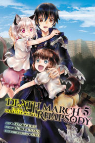 Title: Death March to the Parallel World Rhapsody Manga, Vol. 5, Author: Hiro Ainana