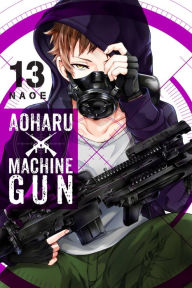 Title: Aoharu X Machinegun, Vol. 13, Author: Naoe