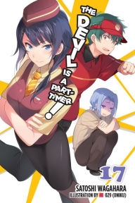 Title: The Devil Is a Part-Timer!, Vol. 17 (light novel), Author: Satoshi Wagahara