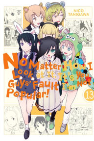 Title: No Matter How I Look at It, It's You Guys' Fault I'm Not Popular!, Vol. 13, Author: Nico Tanigawa