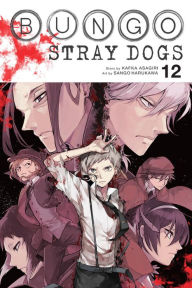 Title: Bungo Stray Dogs, Vol. 12, Author: Kafka Asagiri