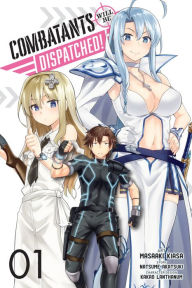 Title: Combatants Will Be Dispatched! Manga, Vol. 1, Author: Natsume Akatsuki