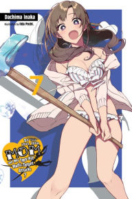 E-books free download pdf Do You Love Your Mom and Her Two-Hit Multi-Target Attacks?, Vol. 7 (light novel) by Dachima Inaka, Iida Pochi. 9781975306311 PDF (English Edition)