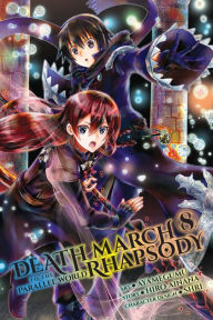 Title: Death March to the Parallel World Rhapsody Manga, Vol. 8, Author: Hiro Ainana