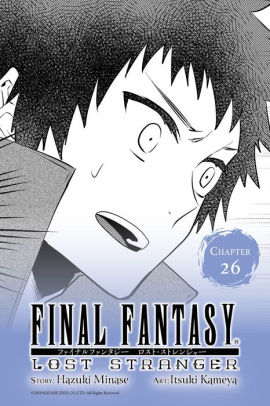 Final Fantasy Lost Stranger Chapter 26 By Hazuki Minase Nook Book Ebook Barnes Noble