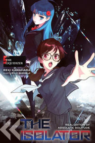 Free downloadable books for mp3 players The Isolator, Vol. 5 (light novel): The Liquidizer  9781975307868 by Reki Kawahara (English literature)