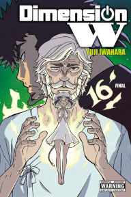 Title: Dimension W, Vol. 16, Author: Yuji Iwahara