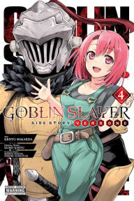 Books in pdf for free download Goblin Slayer Side Story: Year One, Vol. 4 (manga) by Kumo Kagyu, Kento Sakaeda, Shingo Adachi, Noboru Kannatuki