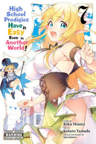 Free ebook downloads txt format High School Prodigies Have It Easy Even in Another World!, Vol. 7 (manga) PDB RTF iBook (English literature)