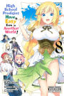 High School Prodigies Have It Easy Even in Another World!, Vol. 8 (manga)