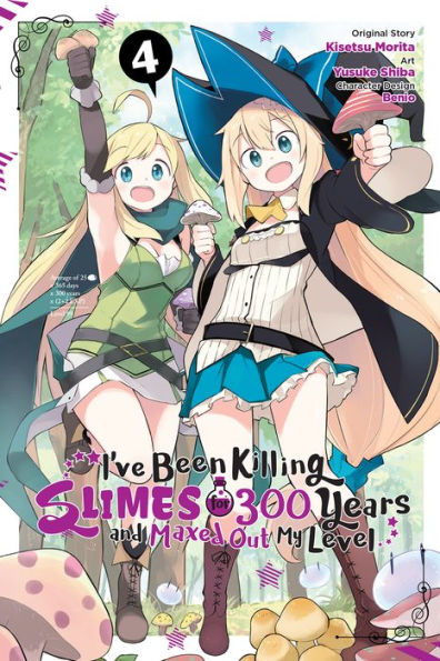 I've Been Killing Slimes for 300 Years and Maxed Out My Level Manga, Vol. 4
