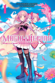 Title: Magia Record: Puella Magi Madoka Magica Side Story, Vol. 1, Author: Magica Magica Quartet