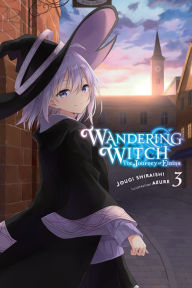 Title: Wandering Witch: The Journey of Elaina, Vol. 3 (light novel), Author: Jougi Shiraishi