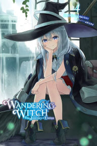 Title: Wandering Witch: The Journey of Elaina, Vol. 4 (light novel), Author: Jougi Shiraishi