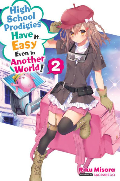 High School Prodigies Have It Easy Even Another World!, Vol. 2 (light novel)