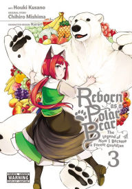 Downloads free books online Reborn as a Polar Bear, Vol. 3: The Legend of How I Became a Forest Guardian (English Edition)  by Chihiro Mishima, Houki Kousano, Kururi