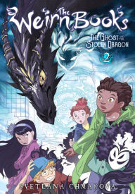 English book download free pdf The Weirn Books, Vol. 2: The Ghost and the Stolen Dragon (English Edition) ePub RTF FB2 9781975311278 by Svetlana Chmakova