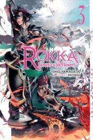 Title: Rokka: Braves of the Six Flowers, Light Novel 3, Author: Ishio Yamagata