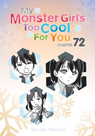 Title: My Monster Girl's Too Cool for You, Chapter 72, Author: Karino Takatsu