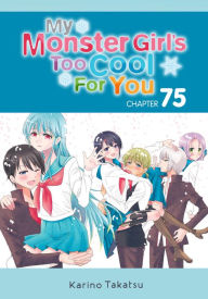 Title: My Monster Girl's Too Cool for You, Chapter 75, Author: Karino Takatsu