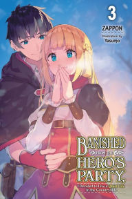 Google free books download Banished from the Hero's Party, I Decided to Live a Quiet Life in the Countryside, Vol. 3 (light novel)