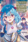 Banished from the Hero's Party, I Decided to Live a Quiet Life in the Countryside, Vol. 4 (light novel)