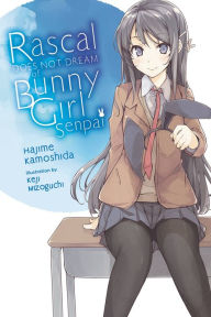 Title: Rascal Does Not Dream of Bunny Girl Senpai (light novel), Author: Hajime Kamoshida