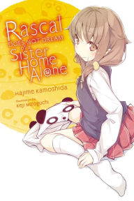Title: Rascal Does Not Dream of a Sister Home Alone (light novel), Author: Hajime Kamoshida