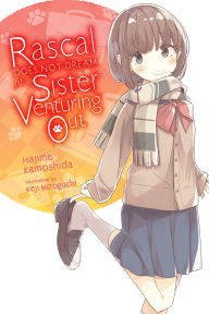 Title: Rascal Does Not Dream of a Sister Venturing Out (light novel), Author: Hajime Kamoshida