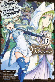 Free books to download on ipad 3 Is It Wrong to Try to Pick Up Girls in a Dungeon? On the Side: Sword Oratoria, Vol. 13 (manga) DJVU