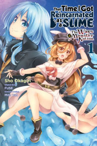 Title: That Time I Got Reincarnated as a Slime: The Ways of the Monster Nation, Vol. 1 (manga), Author: Sho Okagiri