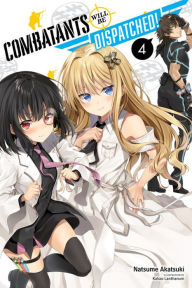 Download ebook free pc pocket Combatants Will Be Dispatched!, Vol. 4 (light novel)