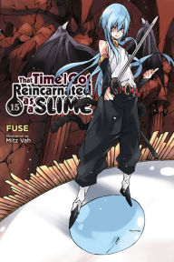 Google books download pdf free download That Time I Got Reincarnated as a Slime, Vol. 15 (light novel) PDF DJVU PDB 9781975314491 English version by Fuse, Mitz Vah, Fuse, Mitz Vah