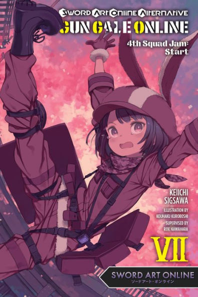Sword Art Online Alternative Gun Gale Online, Vol. 7 (light novel): 4th Squad Jam: Start