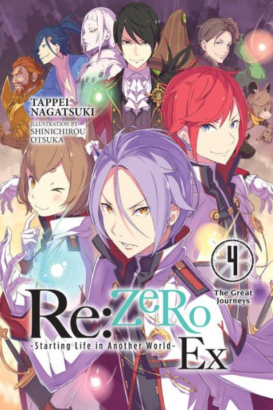 Re:ZERO Ex -Starting Life in Another World-, Vol. 4 (light novel): The Great Journeys