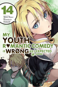 Pdf downloadable ebook My Youth Romantic Comedy Is Wrong, As I Expected @ comic, Vol. 14 (manga)  by Wataru Watari, Naomichi Io, Ponkan 8 English version