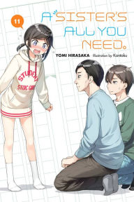 Title: A Sister's All You Need., Vol. 11 (light novel), Author: Yomi Hirasaka